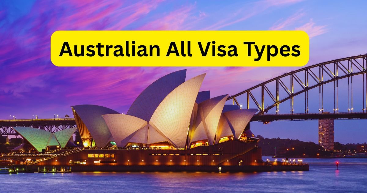 Australian All Visa Types